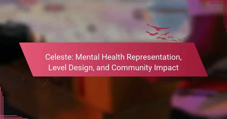 Celeste: Mental Health Representation, Level Design, and Community Impact
