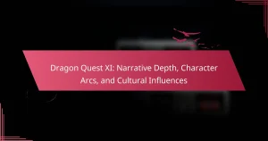 Dragon Quest XI: Narrative Depth, Character Arcs, and Cultural Influences