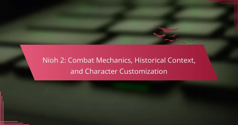 Nioh 2: Combat Mechanics, Historical Context, and Character Customization