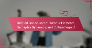 Untitled Goose Game: Humour Elements, Gameplay Dynamics, and Cultural Impact