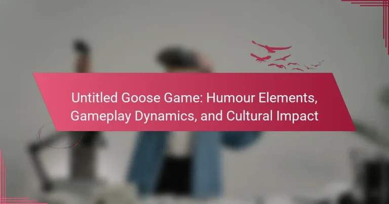 Untitled Goose Game: Humour Elements, Gameplay Dynamics, and Cultural Impact