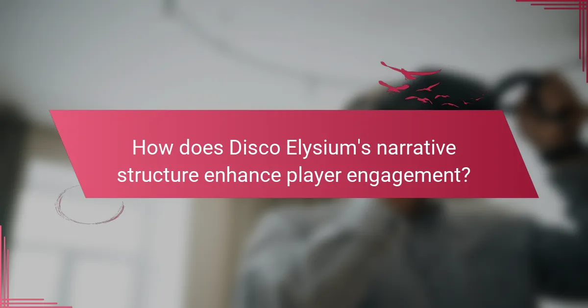How does Disco Elysium's narrative structure enhance player engagement?