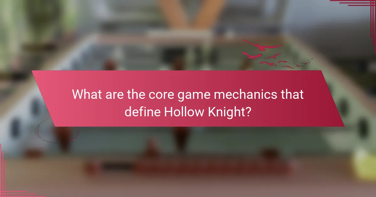 What are the core game mechanics that define Hollow Knight?