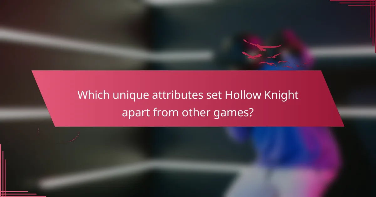 Which unique attributes set Hollow Knight apart from other games?